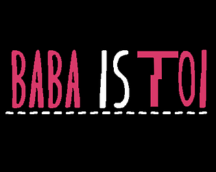 Baba Is Toi