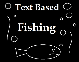 Text Based Fishing