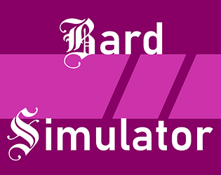 Bard Simulator 2K21