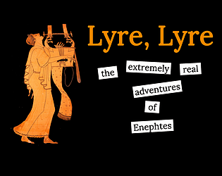 Lyre, Lyre: The Extremely Real Adventures of Enephtes