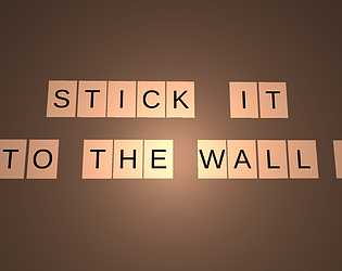 Stick it to the wall