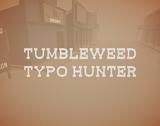 Tumbleweed Typo Hunter