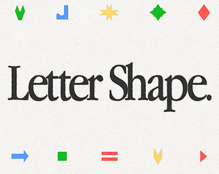 Letter Shape.